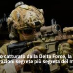 Maduro catturato dalla Delta Force, la squadra di operazioni segrete più segreta del mondo.
