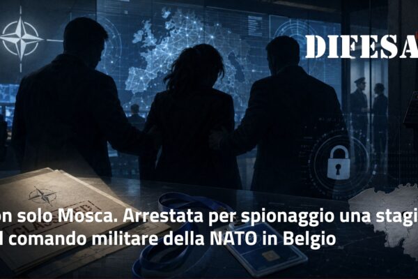 Non solo Mosca. Arrestata per spionaggio una stagista nel comando militare della NATO in Belgio