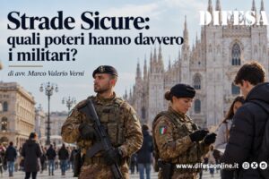 Strade Sicure: quali poteri hanno davvero i militari?